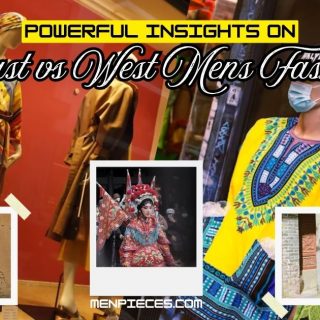 Powerful Insights on East vs West Mens Fashion 2025